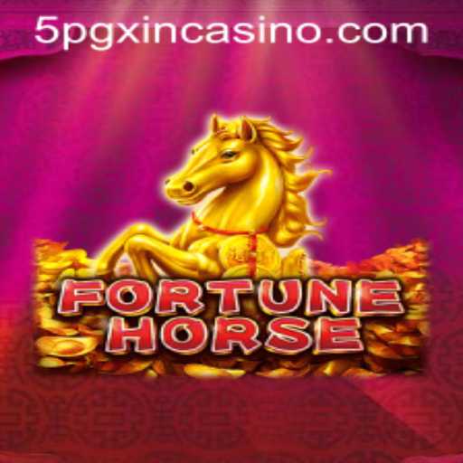 FortuneHorse: Discover the Exciting World of 5PGXIN CASINO's Latest Game