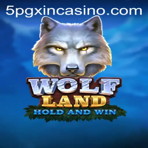 Exploring the Thrills of WolfLand: The 5PGXIN CASINO Adventure